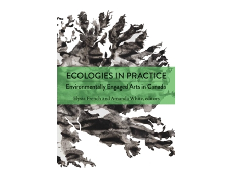 Livro Ecologies in Practice de French, Elyisa et al. (Inglês)