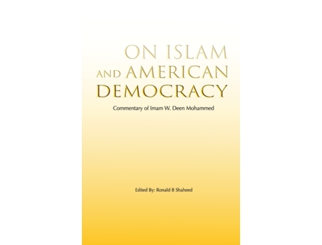 Livro On Islam and American Democracy Ronald B Shaheed (Inglês)