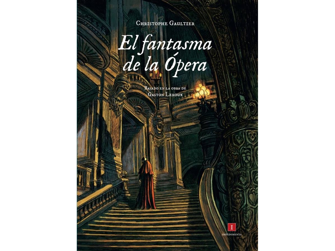 Libro El Fantasma De La Ópera de Christophe Gaultier (Español)