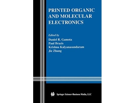 Livro Printed Organic and Molecular Electronics de Daniel R Gamota (Inglês)