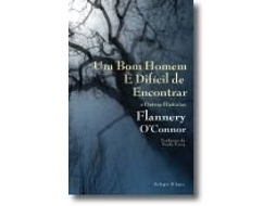 Livro Um Bom Homem é Difícil de Encontrar de Flannery O´Connor (Português)