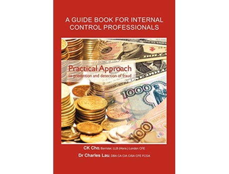 Livro Practical Approach to Prevention and Detection of Fraud de CK Cho Charles Lau (Inglês)