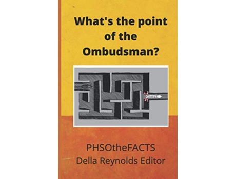 Livro Whats the point of the Ombudsman de Mrs Della Reynolds PHSOtheFACTS Group (Inglês)