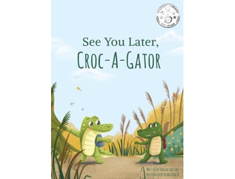 Livro See You Later Croc-A-Gator de Imogen Shelton (Inglês)