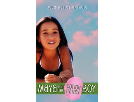 Livro Maya and the Cotton Candy Boy de Jean Davies Okimoto (Inglês - Capa Dura)