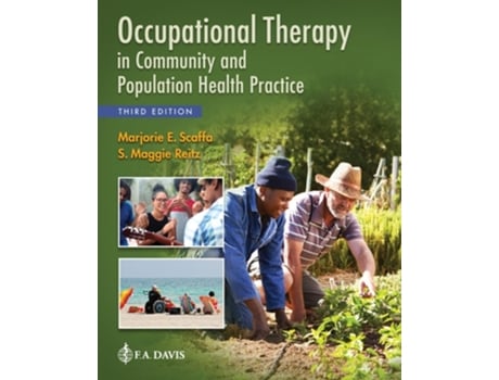 Livro Occupational Therapy in Community and Population Health Practice de Marjorie E Scaffa Phd Otr/L Faota e S Maggie Reitz Phd Otr/L Faota (Inglês)