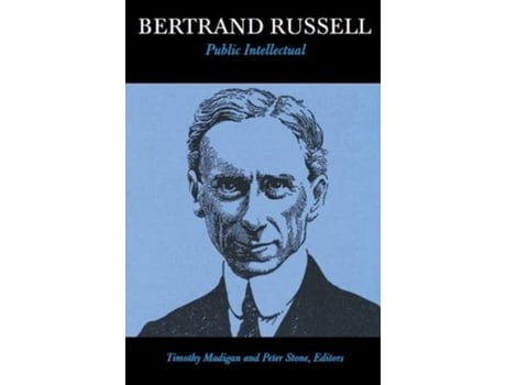Livro Bertrand Russell, Public Intellectual de Timothy Madigan (Inglês)