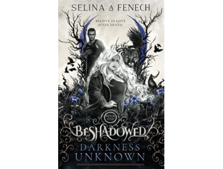 Livro Darkness Unknown Beshadowed A Supernatural Urban Fantasy de SA Fenech Selina A Fenech (Inglês)