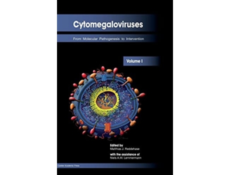 Livro Cytomegaloviruses From Molecular Pathogenesis To Intervention De Reddehase (inglês - Capa Dura)