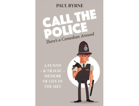 Livro Call The Police de Paul Byrne (Inglês)