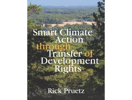 Livro Smart Climate Action Through Transfer of Development Rights Rick Pruetz (Inglês)