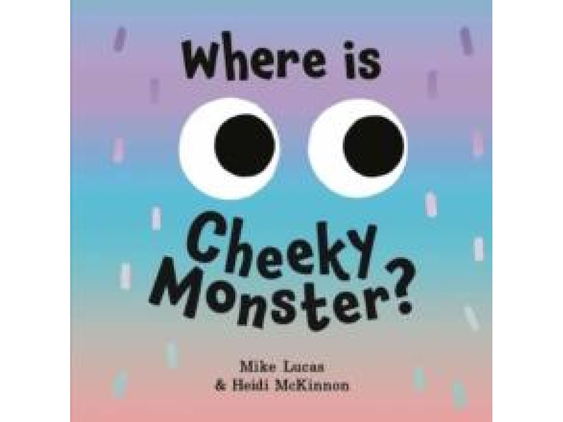 Livro Where is Cheeky Monster? de Mike Lucas (Inglês)