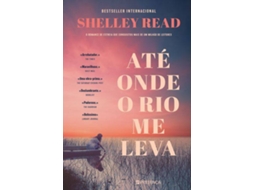 Livro Até Onde o Rio Me Leva de Shelley Read (Português)