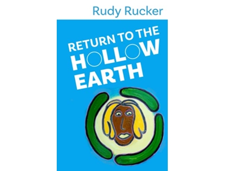 Livro Return to the Hollow Earth de Rudy Rucker (Inglês)