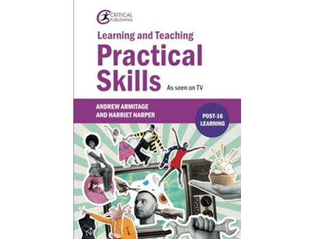 Livro Learning And Teaching Practical Skills De Andrew Armitage E Harriet Harper (inglês)