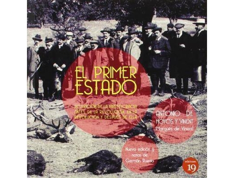 Livro El primer estado : actuación de la aristocracia antes de la revolución, en la revolución y después de ella de Antonio De Hoyos Y Vinent, Ilustrado por Germán Rueda Arribas (Espanhol)