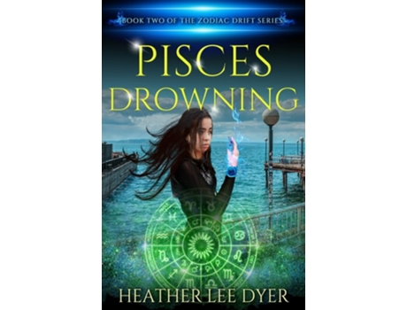 Livro Pisces Drowning de Heather Lee Dyer (Inglês)