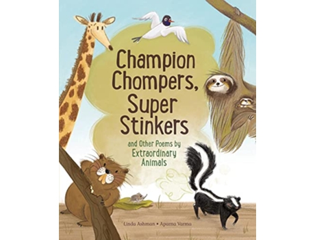 Livro Champion Stompers, Super Stinkers And Other Poems By Extraordinary Animals de Linda Ashman (Inglês - Capa Dura)