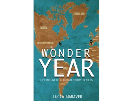 Livro The Wonder Year Life and love of an exchange student in the US de Lucia Maraver (Inglês)