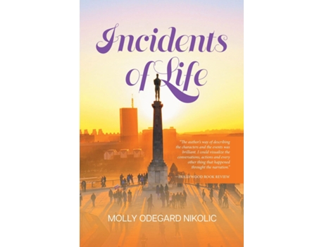 Livro Incidents Of Life De Molly Odegard Nikolic (inglês)