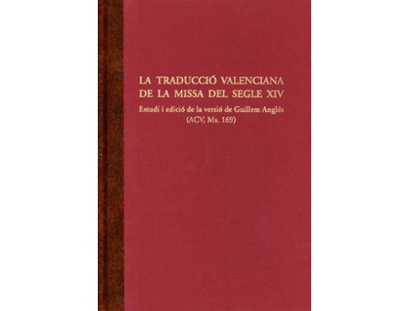 Livro La traducció valenciana de la missa del segle XIV de Antoni Ferrando, Xavier Serra Estellés (Espanhol)