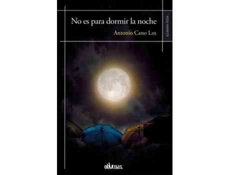 Livro No Es Para Dormir Por La Noche de Antonio Cano Lax (Espanhol)