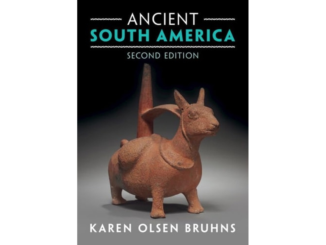 Livro Ancient South America de Karen Olsen Bruhns (Inglês)