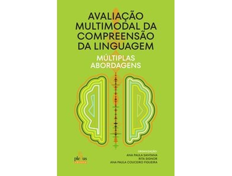 Livro Avaliação Multimodal Da Compreensão Da Linguagem Múltiplas Abordagens De Ana Paula Santana (português Do Brasil)