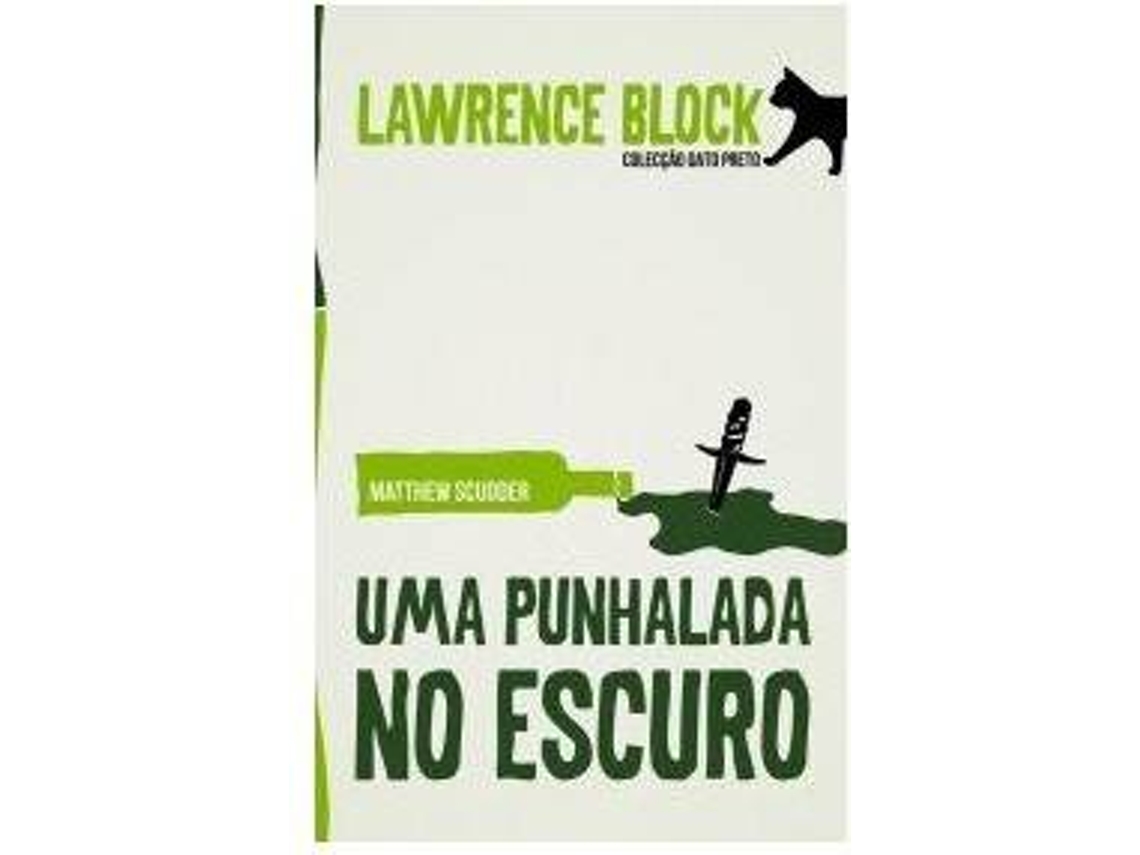Livro UMA PUNHALADA NO ESCURO de Lawrence Block (Português)