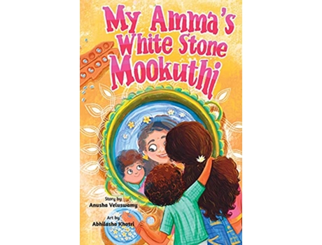 Livro My Ammas White Stone Mookuthi de Anusha Veluswamy (Inglês)