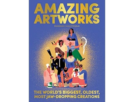 Livro Amazing Artworks de Eva Bensard (Inglês - Capa Dura)