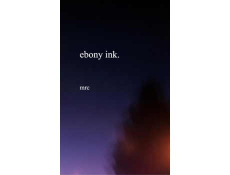 Livro Ebony Ink De Mrc Publications (inglês)