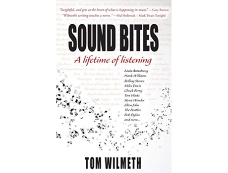 Livro Sound Bites A Lifetime of Listening de Tom Wilmeth (Inglês)