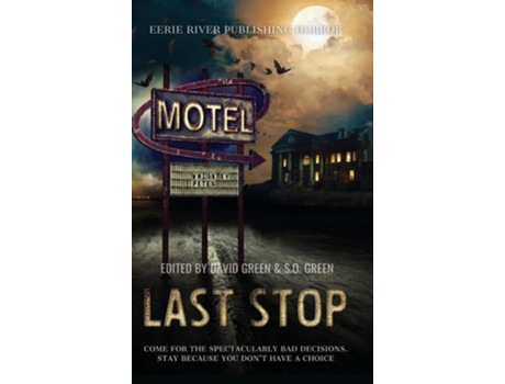 Livro Last Stop Horror On Route 13 De David Green (inglês - Capa Dura)