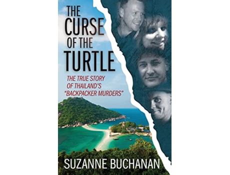 Livro THE CURSE OF THE TURTLE The True Story Of Thailands Backpacker Murders de Suzanne Buchanan (Inglês)
