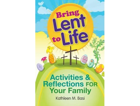 Livro bring lent to life de kathleen m. basi (inglês)
