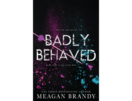 Livro Badly Behaved De Meagan Brandy (inglês)