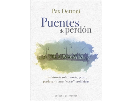 Livro Puentes De Perdon de Pax Dettoni Serrano (Espanhol)