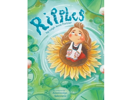 Livro Ripples de Leigh Anne Fortner (Inglês - Capa Dura)