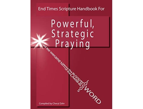 Livro End Times Scripture Handbook for Powerful Strategic Praying de Cheryl Zehr (Inglês)