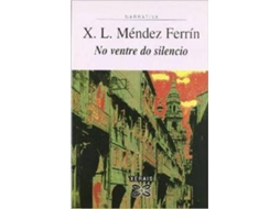 Livro No ventre do silencio de X L Méndez Ferrín