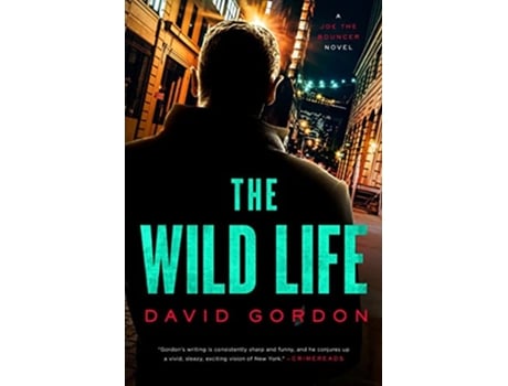 Livro Wild Life A Joe the Bouncer Novel de David Gordon (Inglês - Capa Dura)