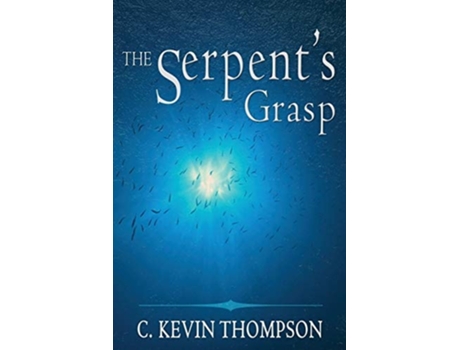 Livro The Serpents Grasp De C Kevin Thompson (inglês)