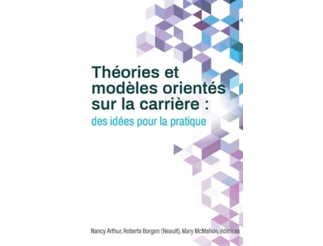 Livro Théories Et Modèles Orientés Sur La Carrière Des Idées Pour La Pratique De Nancy Arthur, Roberta Borgen Et Al. (francês)
