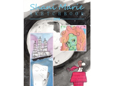 Livro Shani Marie Sketchbook 2019 De Shoshana M Shipman (inglês)