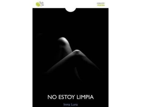 Livro No Estoy Limpia / 2 Ed. de Luna, Inma (Espanhol)