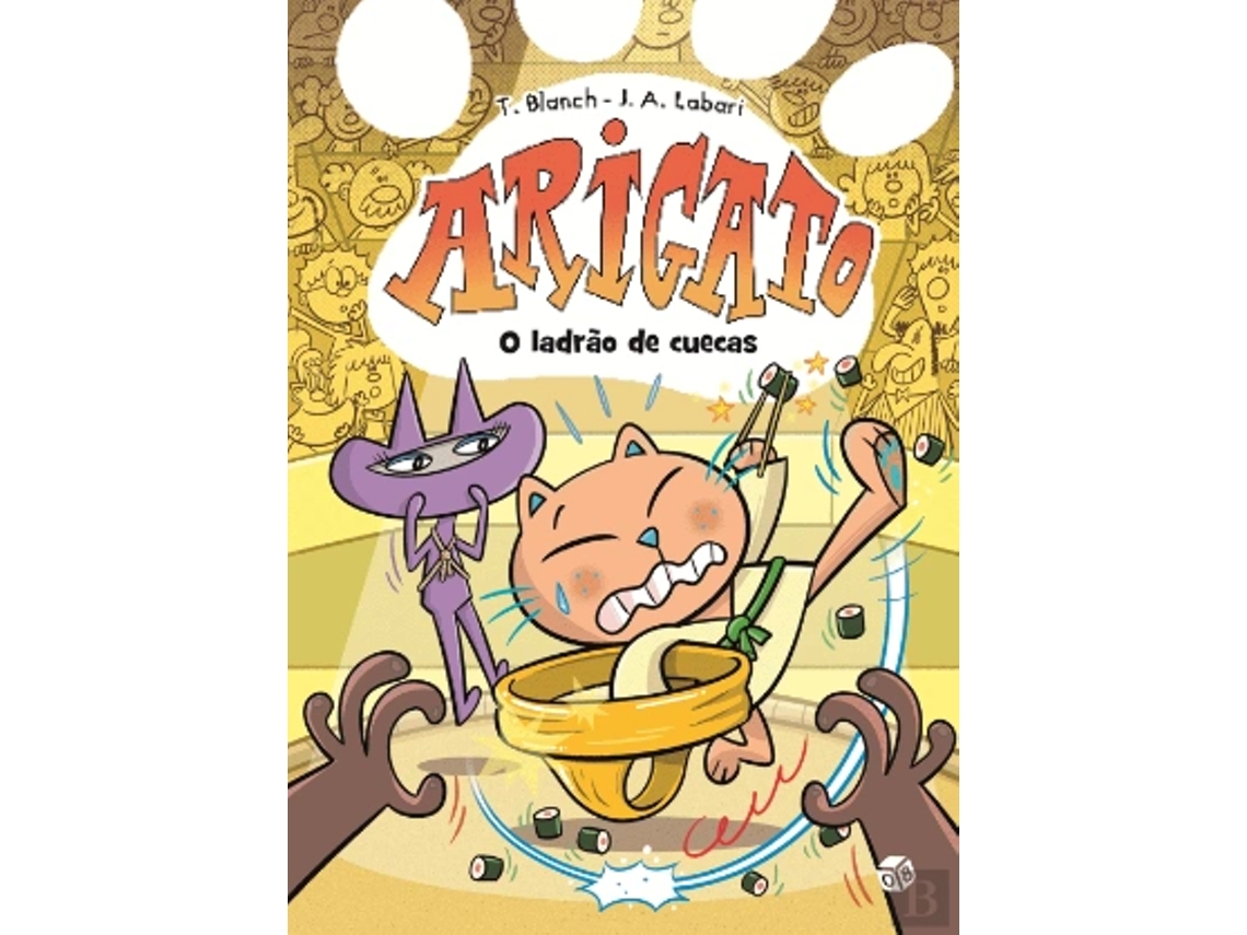 Livro Arigato-O Ladrão De Cuecas Livro De Histórias de Teresa Blanch (Português)