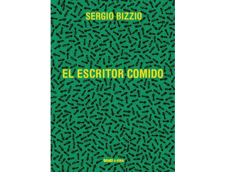 Livro El Escritor Comido de Sergio Bizzio (Espanhol)
