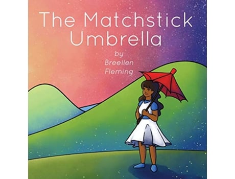 Livro The Matchstick Umbrella de Breellen Fleming (Inglês)