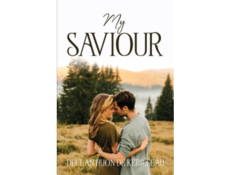 Livro My Saviour De Declan Huon De Kerilleau (inglês)